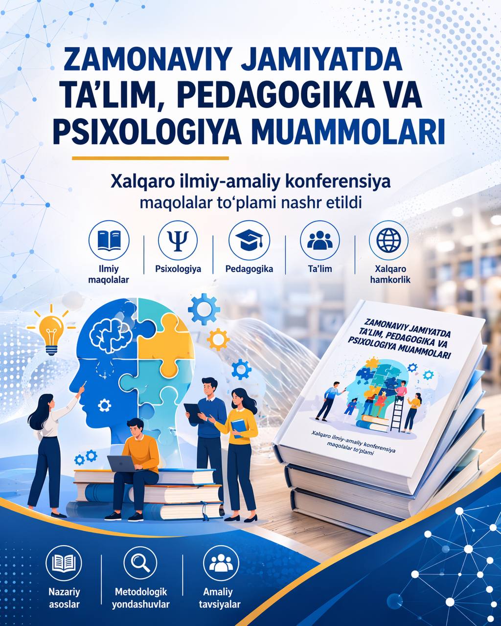 Zamonaviy jamiyatda ta’lim, pedagogika va psixologiya muammolari
