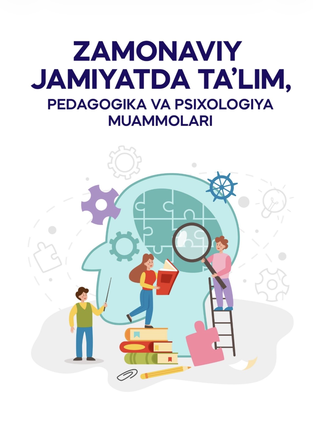 Zamonaviy ta'limda psixologik va pedagogik muammolar
